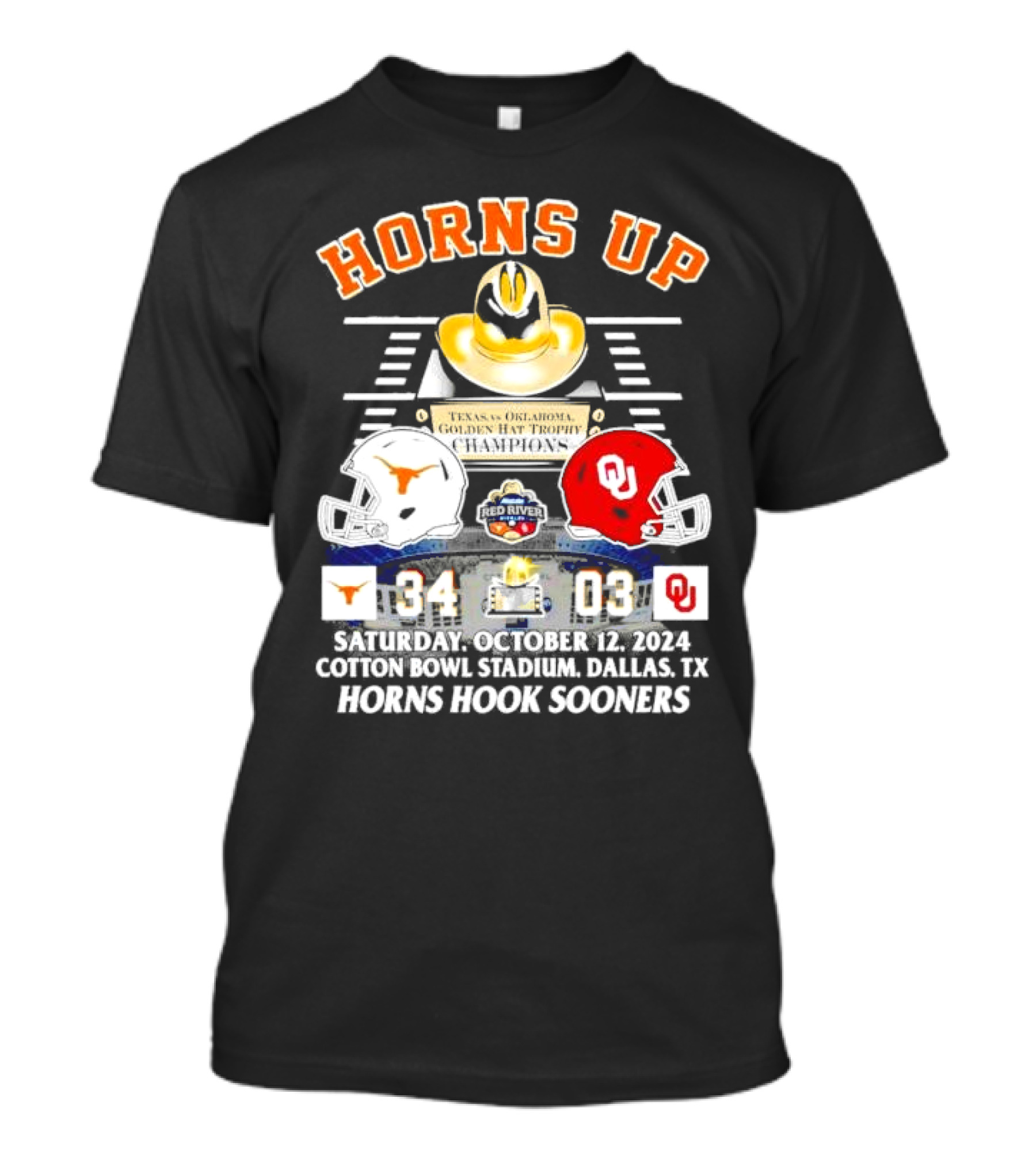 HORNS UP GOLDEN HAT TROPHY CHAMPIONS TEXAS VS OKLAHOMA 34-3 COTTON BOWL DALLAS OCTOBER 12 2024 HORNS HOOK SOONERS T-Shirt