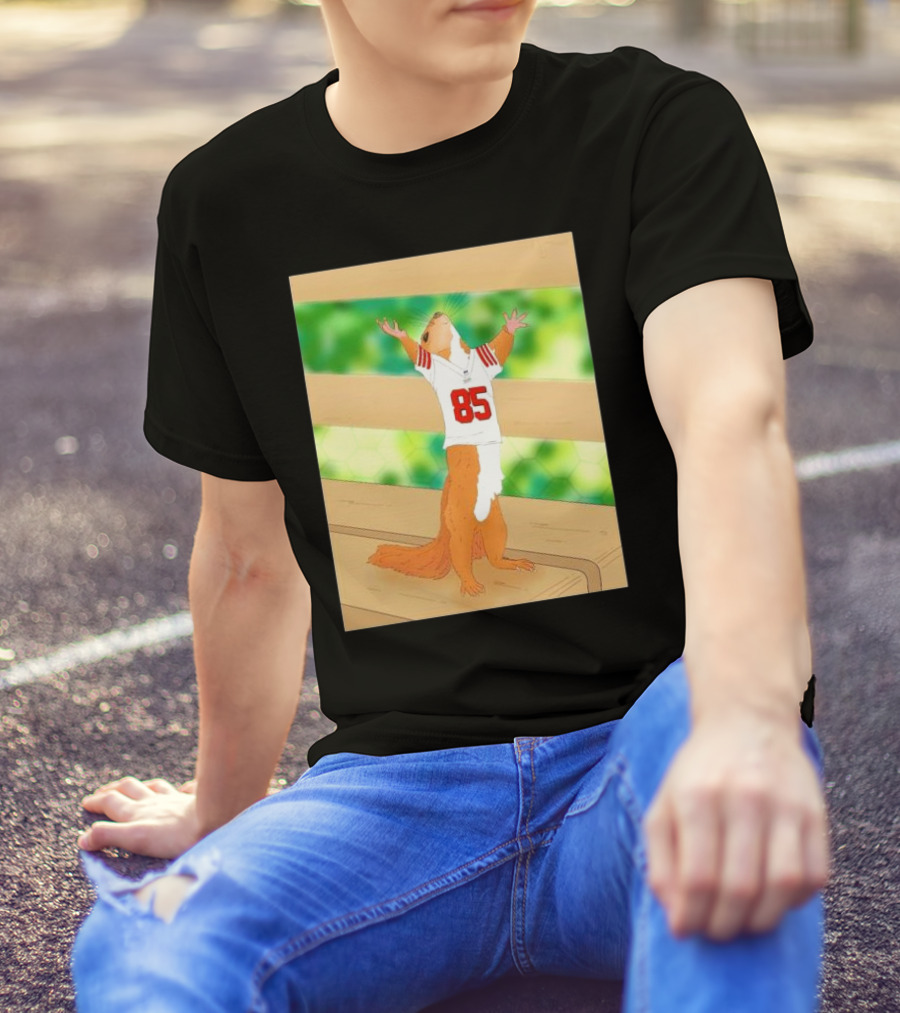 Victory Friday Mood Squirrel Wears San Francisco 49ers George Kittle Jersey 85 T-Shirt