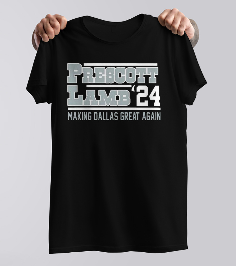 Prescott Lamb '24 Making Dallas Great Again T-Shirt