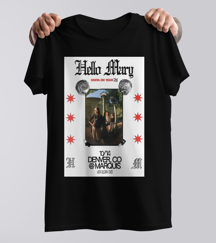 Hello Mary Emita Ox Tour October 14 2024 Denver CO @Marquis With El Dey Reid T-Shirt