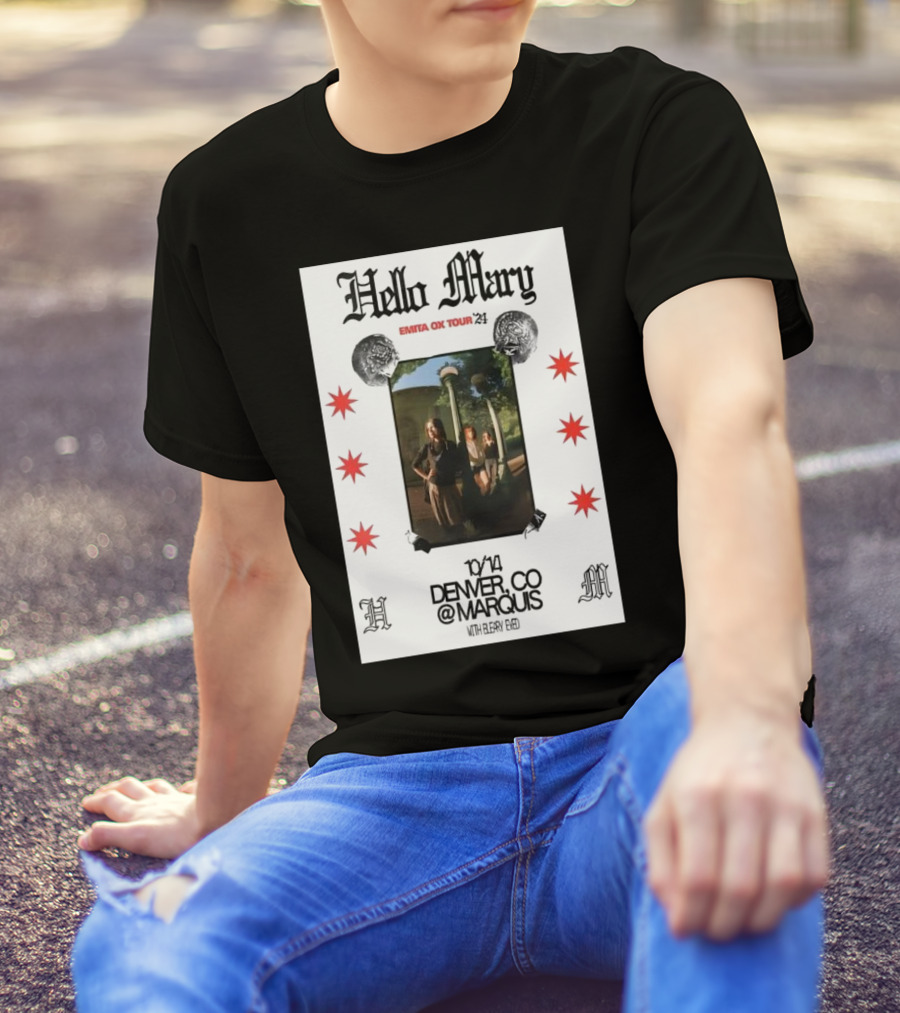 Hello Mary Emita Ox Tour October 14 2024 Denver CO @Marquis With El Dey Reid T-Shirt