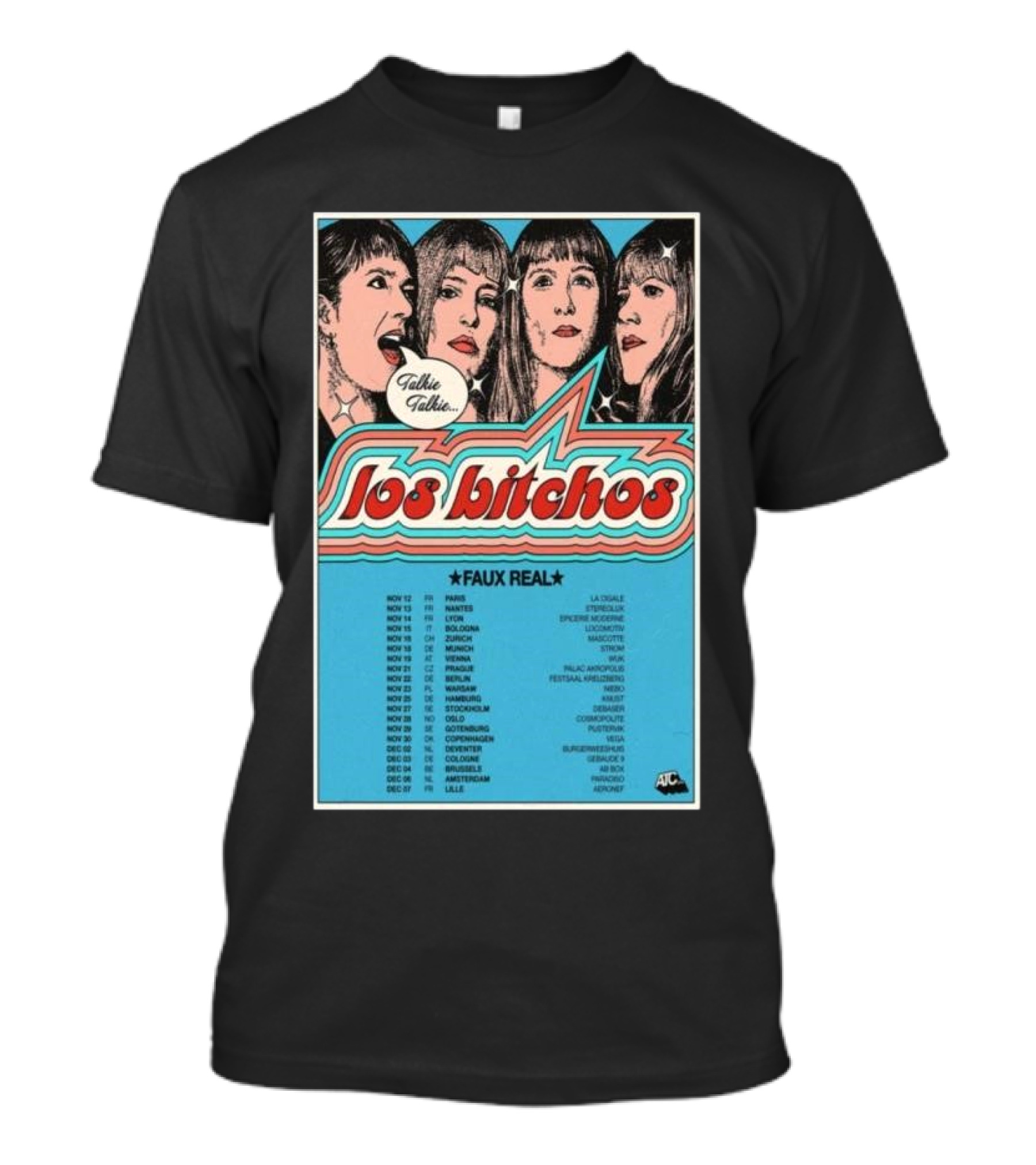 Los Bitchos Faux Real EU And UK Tour November 13 To December 15 T-Shirt