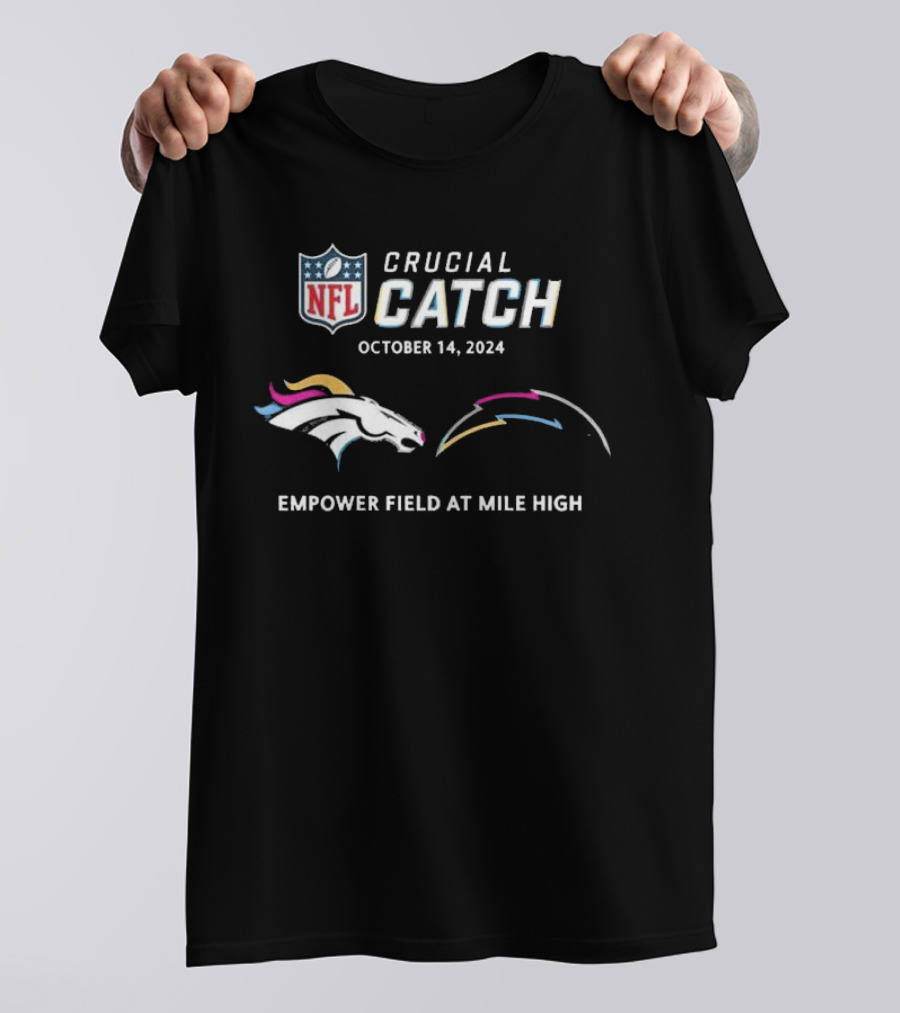NFL Crucial Catch Denver Broncos Los Angeles Chargers Empower Field At Mile High October 14, T-Shirt