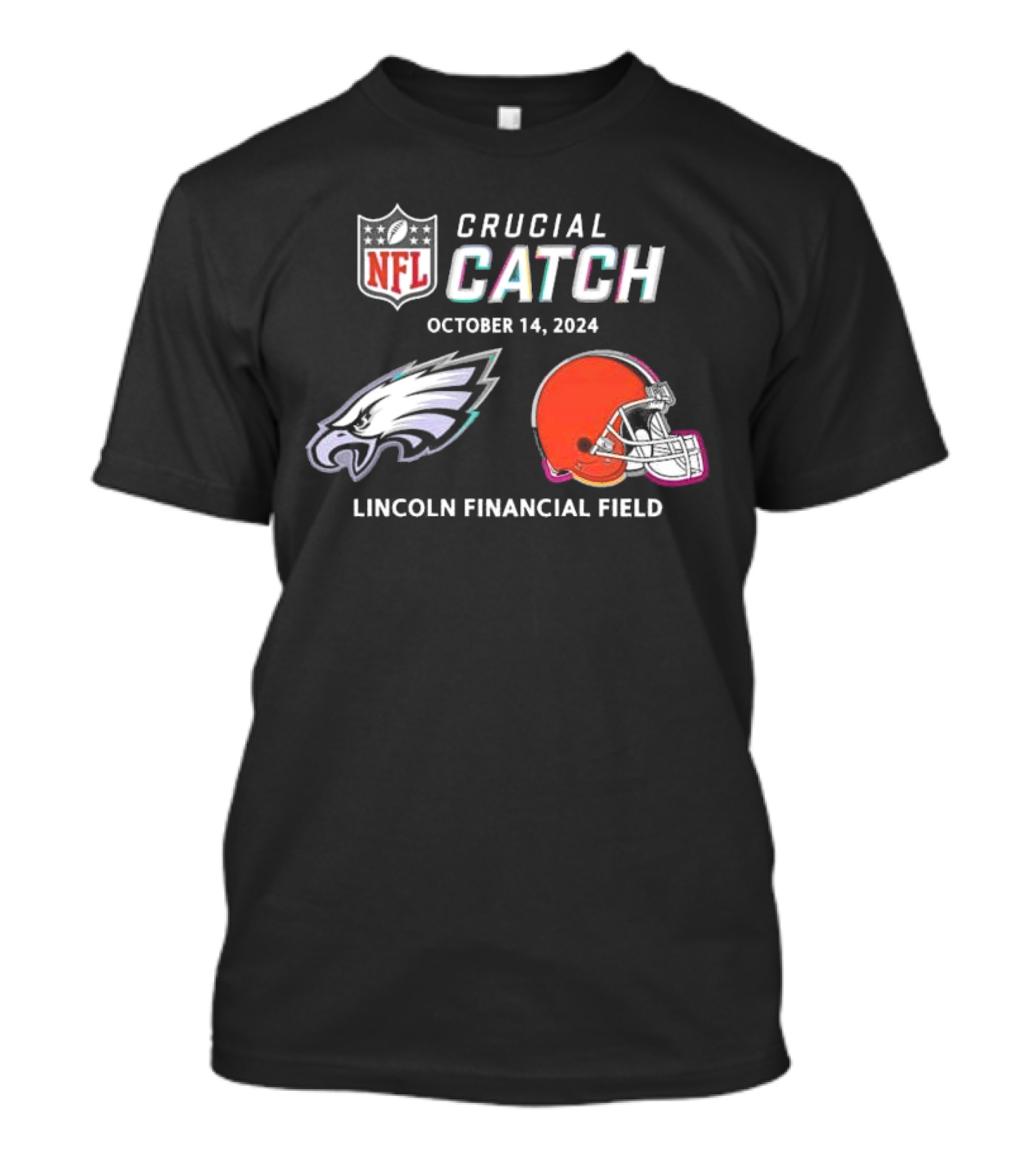 NFL Crucial Catch Philadelphia Eagles Vs Cleveland Browns Lincoln Financial Field October 14, T-Shirt