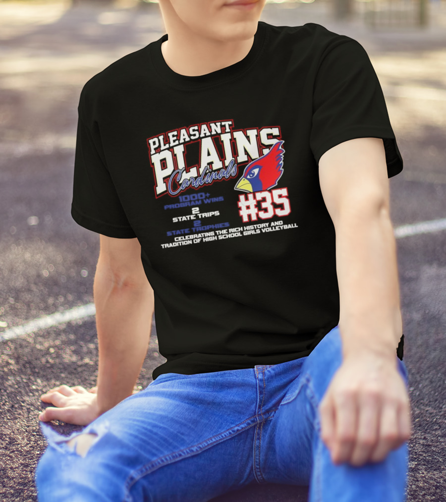 Pleasant Plains Cardinals #35 1000+ Program Wins 2 State Trips State Trophies Celebrating High School Girls Volleyball T-Shirt