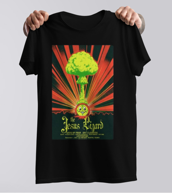 The Jesus Lizard Gang Of Four Dry Cleaning Levitation Nov 1 2024 Far Out Lounge Austin TX Explosion T-Shirt