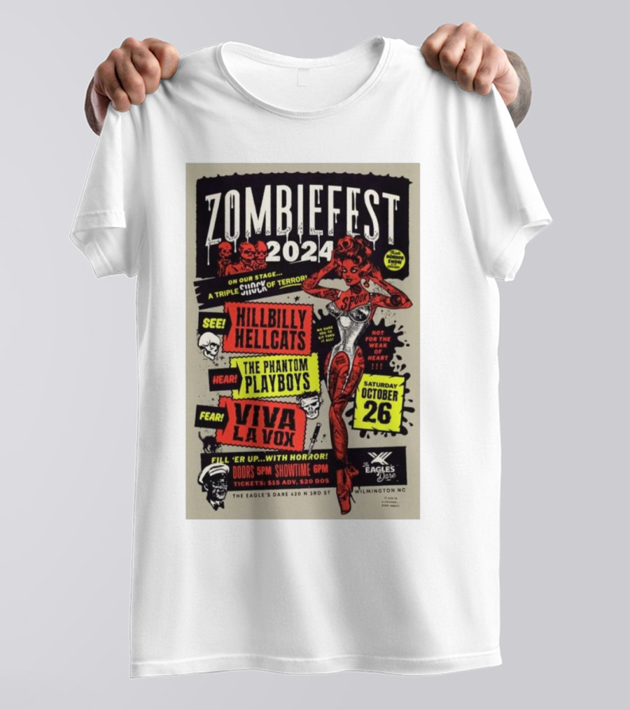 Zombiefest 2024 The Eagle’s Dare Wilmington NC Hillbilly Hellcats Phantom Playboys Viva La Vox October 26 T-Shirt