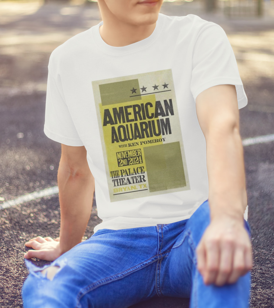 American Aquarium With Ken Pomeroy November 2 2024 The Palace Theater Bryan TX T-Shirt