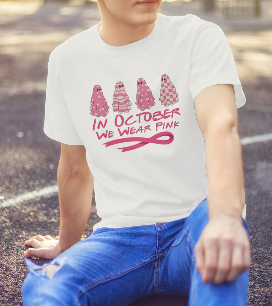In October We Wear Pink Ghosts Breast Cancer Awareness T-Shirt