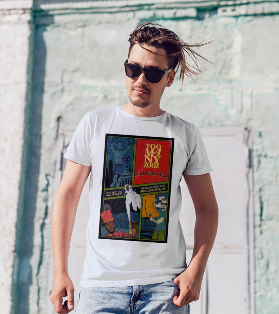 Too Many Zooz Zoo Years Eve World Cafe Live Philadelphia PA 12.31.24 T-Shirt