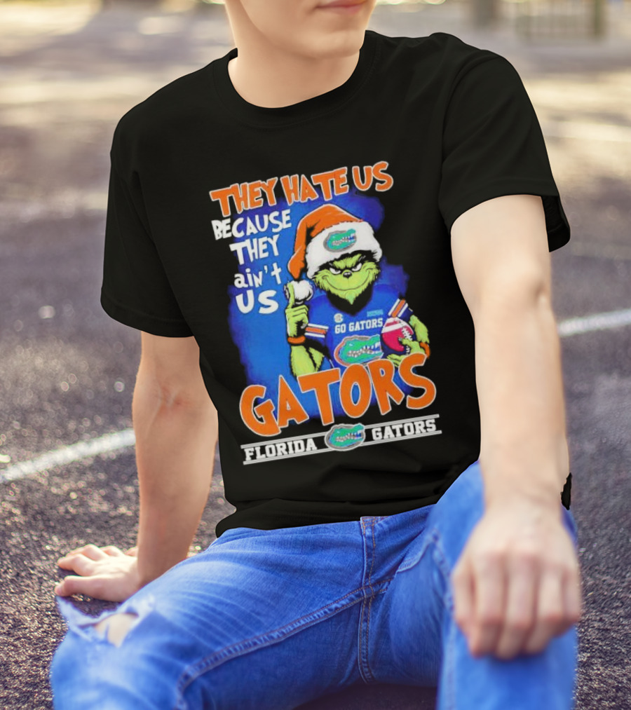 They Hate Us Because They Ain’t Us Grinch Florida Gators Christmas T-Shirt