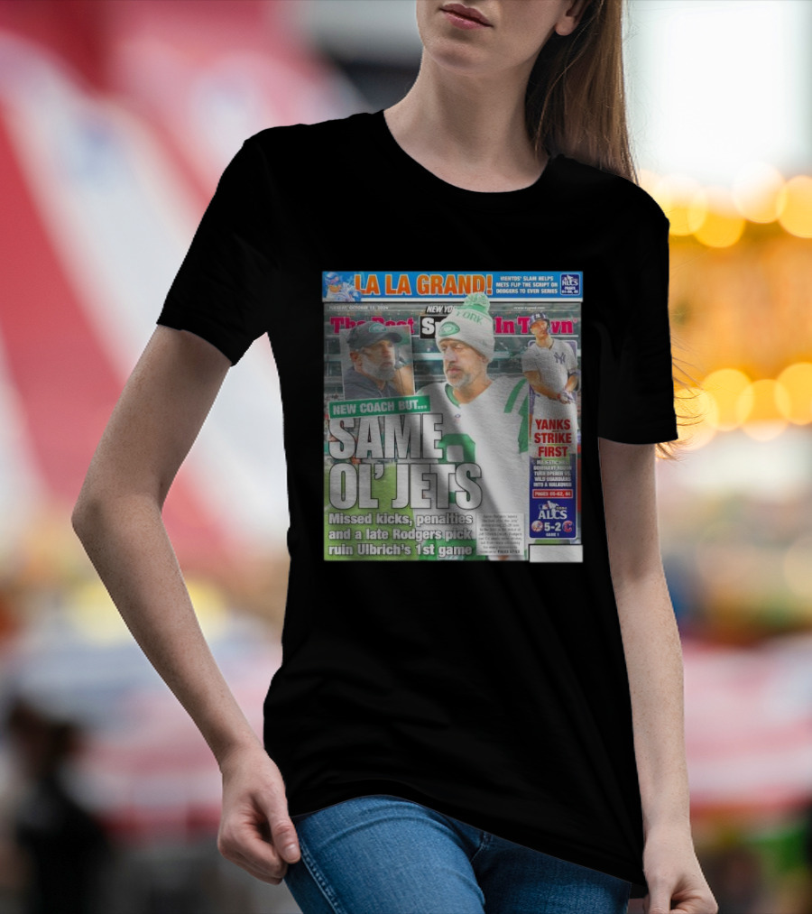 New Coach But Same Ol’ Jets Missed Kicks Penalties Late Rodgers Pick Ruin Ulbrich's First Game T-Shirt