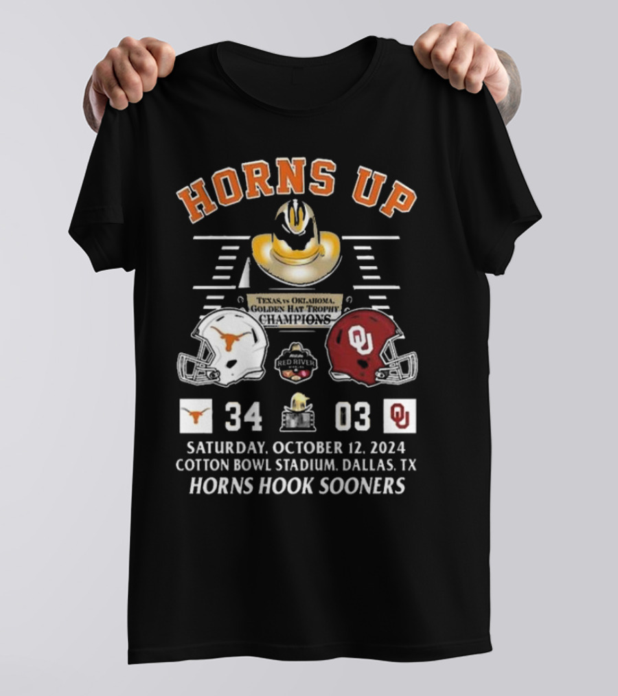 Horns Up Texas Vs Oklahoma Golden Hat Trophy Champions 34-03 Saturday October 12 2024 Cotton Bowl Stadium Dallas TX Horns Hook Sooners T-Shirt