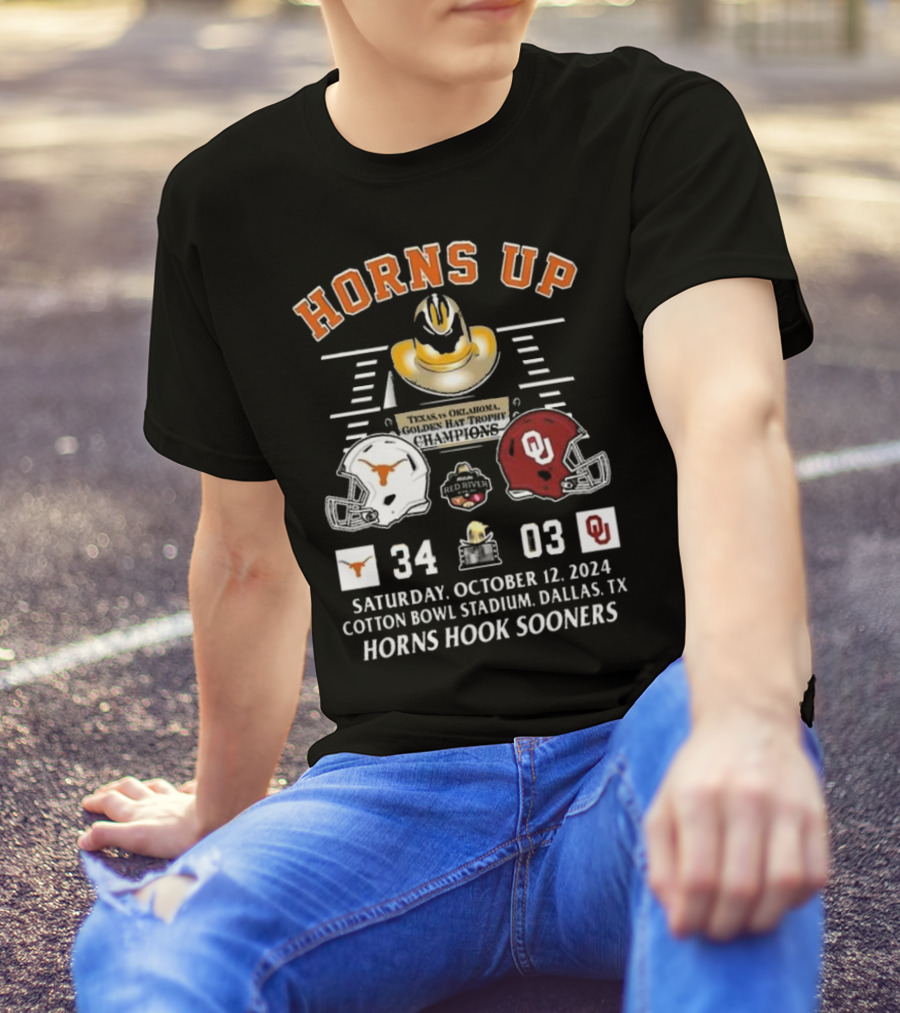 Horns Up Texas Vs Oklahoma Golden Hat Trophy Champions 34-03 Saturday October 12 2024 Cotton Bowl Stadium Dallas TX Horns Hook Sooners T-Shirt