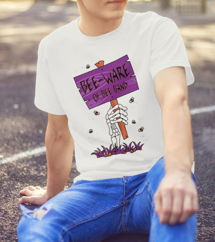BEE-WARE Of BEE Band Honey Revenge Spooky Sign T-Shirt