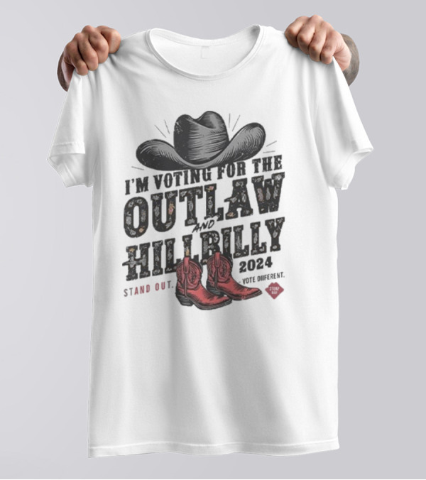 I'm Voting For The Outlaw And Hillbilly Cowgirl Boots Hat Stand Out 2024 Vote Different Story Brand T-Shirt