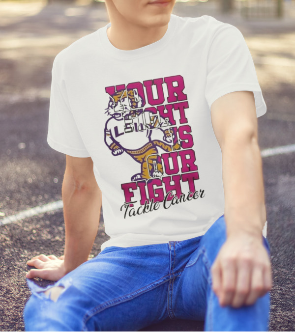 LSU Tigers Your Fight Is Our Fight Tackle Cancer T-Shirt
