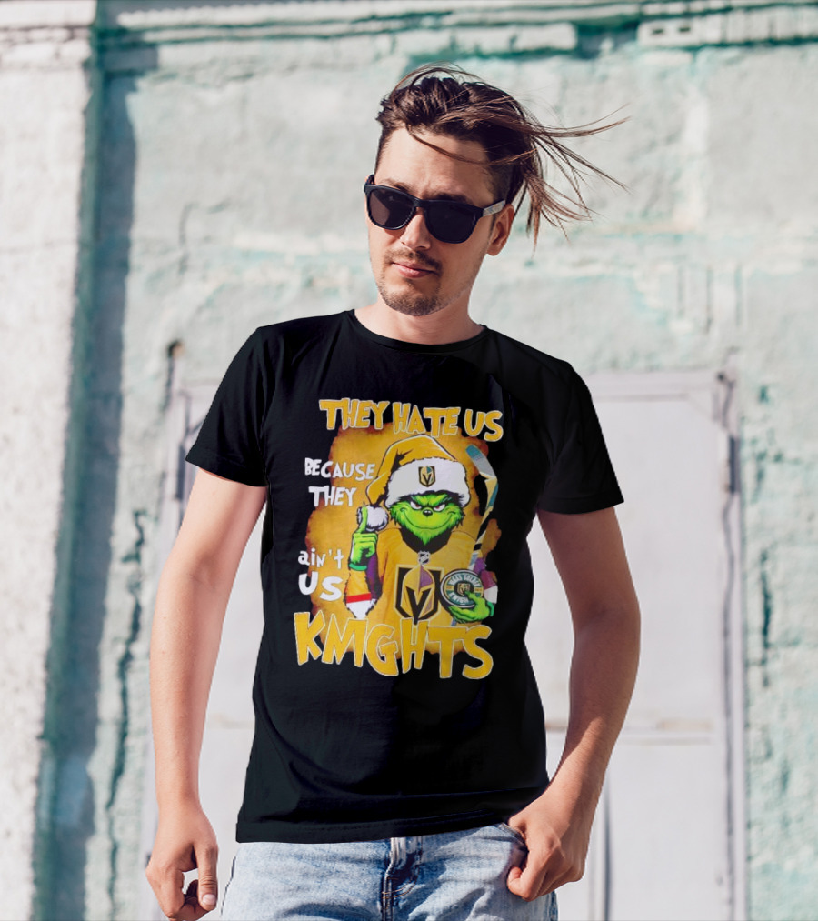 Grinch Vegas Golden Knights They Hate Us Because They Ain’t Us Christmas Hockey Fan T-Shirt