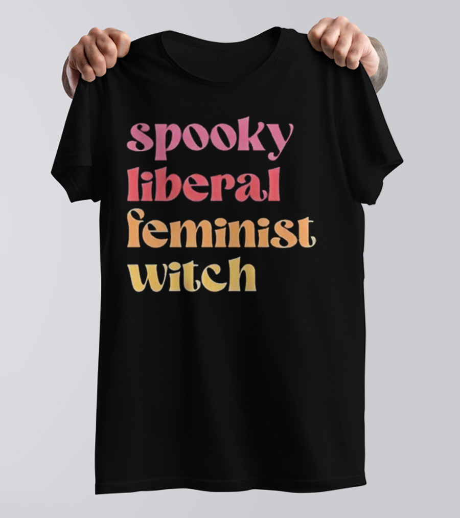 Spooky Liberal Feminist Witch T-Shirt