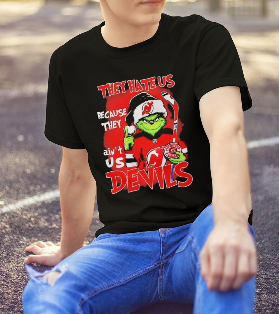 They Hate Us Because They Ain’t Us Grinch New Jersey Devils Christmas T-Shirt