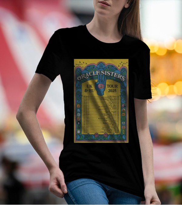 Oracle Sisters UK And EU Tour 2025 Vintage Psychedelic Poster With Dates And Locations T-Shirt