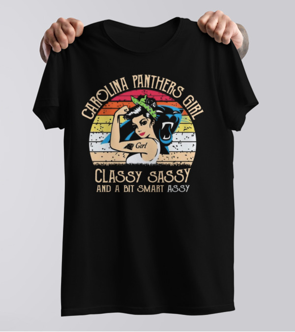 Carolina Panthers Girl Classy Sassy And A Bit Smart Assy Retro T-Shirt