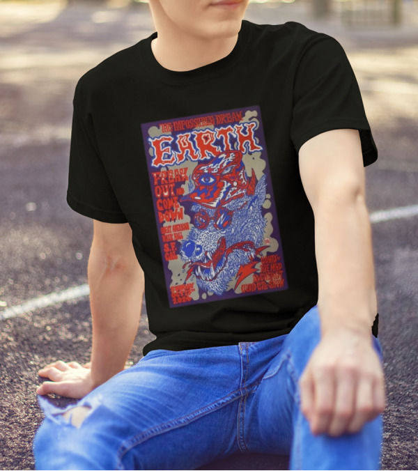 Earth The Impossible Dream Freak Out And Come Down Oct 27 2024 Great American Music Hall San Francisco CA T-Shirt