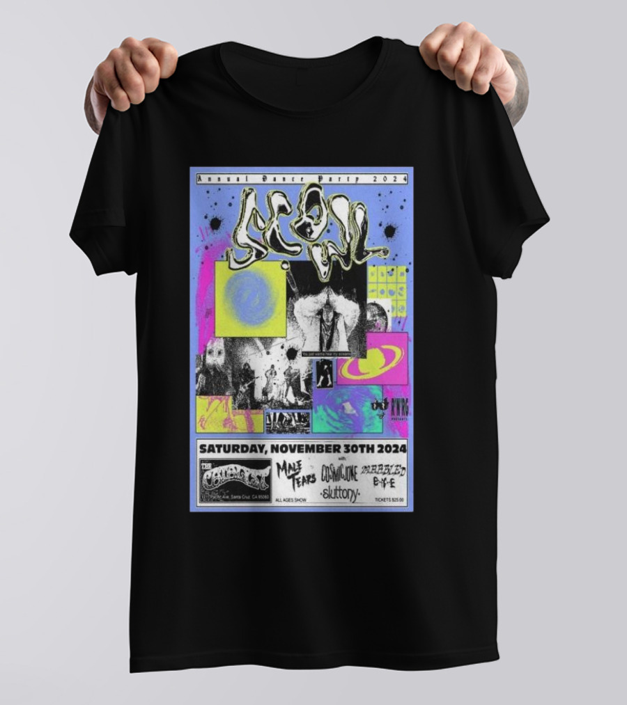 Annual Dance Party 2024 Scowl Saturday November 30th The Catalyst Santa Cruz CA Male Tears Consume Sluttony Bye Bye All Ages Show Tickets $15.00 T-Shirt
