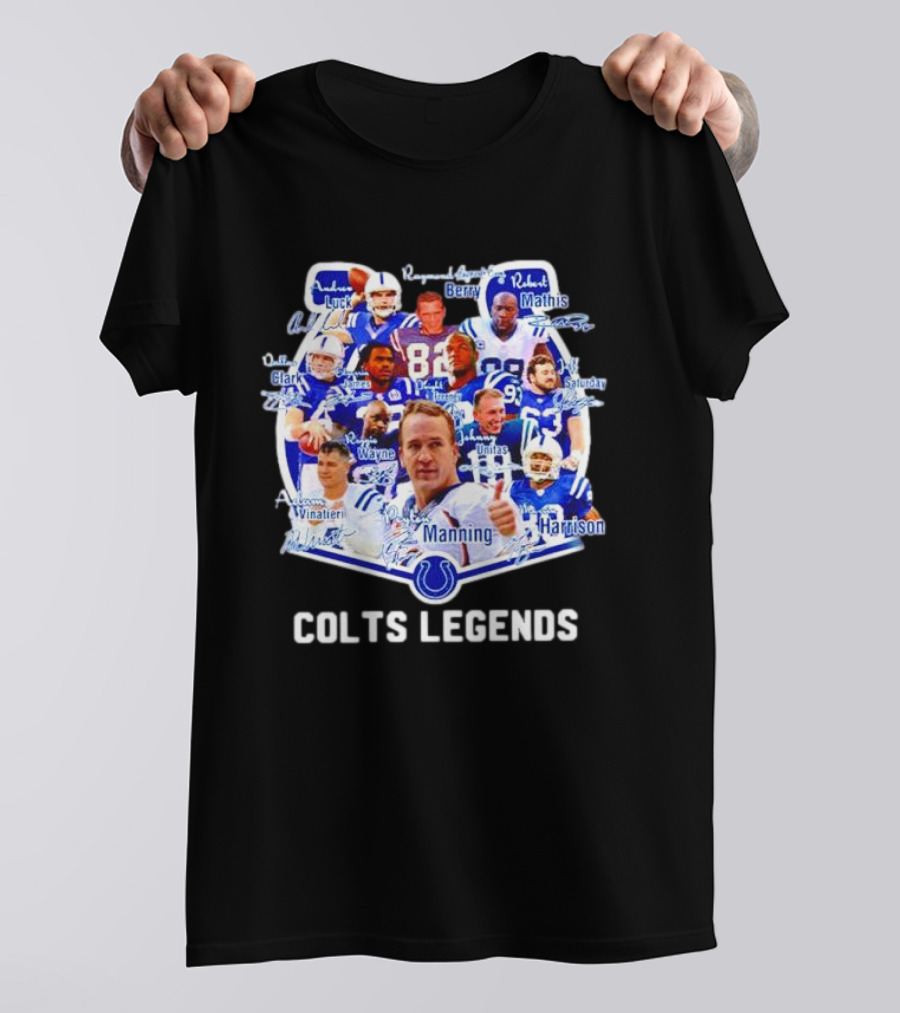 Colts Legends Indianapolis Colts Signatures Manning Unite Harrison Saturday Wayne Luck Clark Mathis Berry Unitas Vinatieri T-Shirt