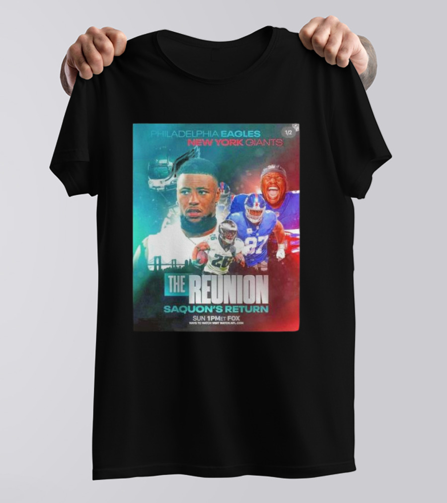 Philadelphia Eagles Vs New York Giants The Reunion Saquon's Return Sun 1PM ET Fox T-Shirt
