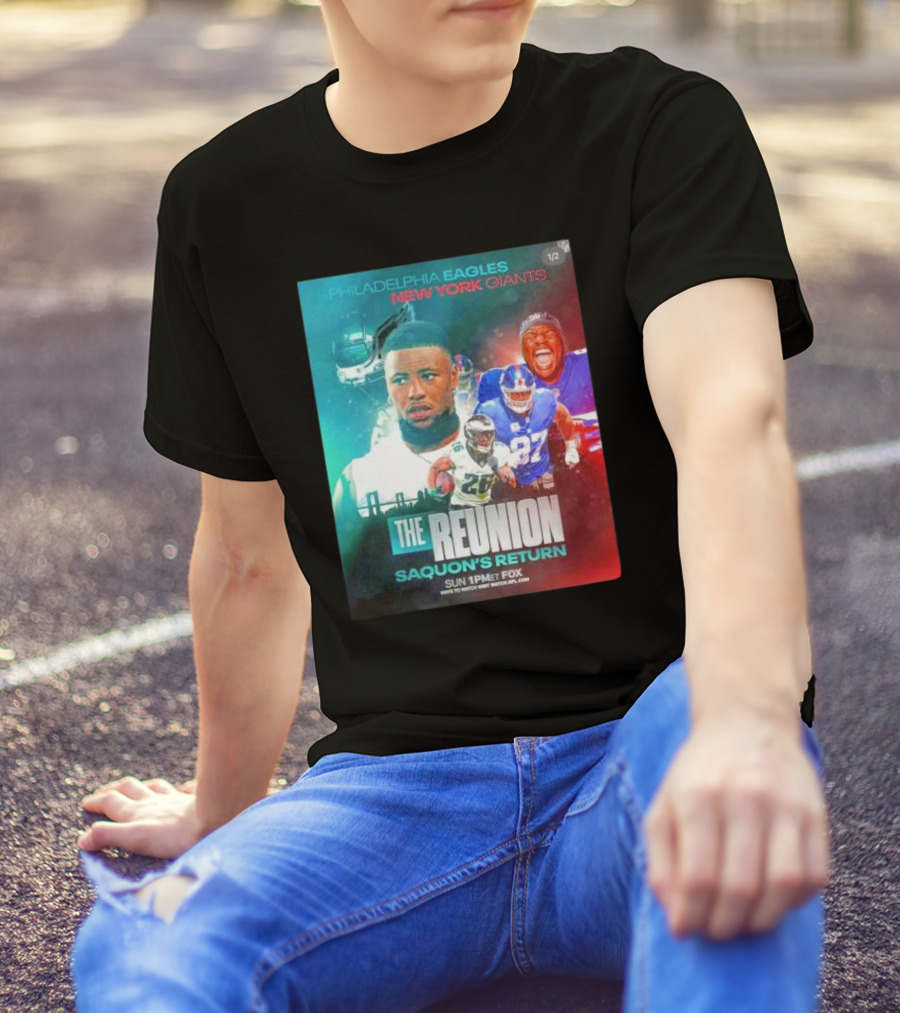 Philadelphia Eagles Vs New York Giants The Reunion Saquon's Return Sun 1PM ET Fox T-Shirt
