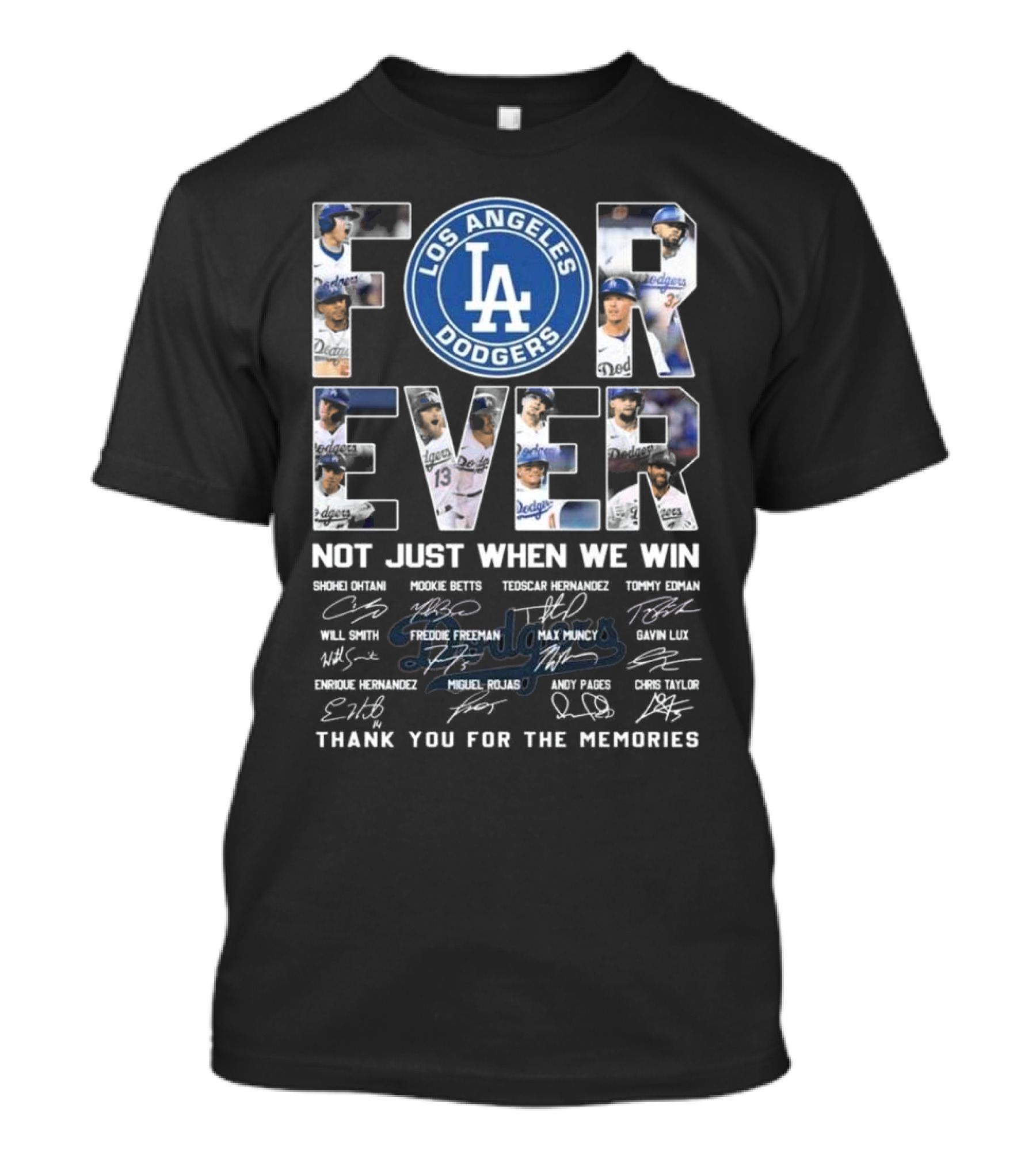 Los Angeles Dodgers Forever Not Just When We Win Thank You For The Memories 2024 Signatures T-Shirt