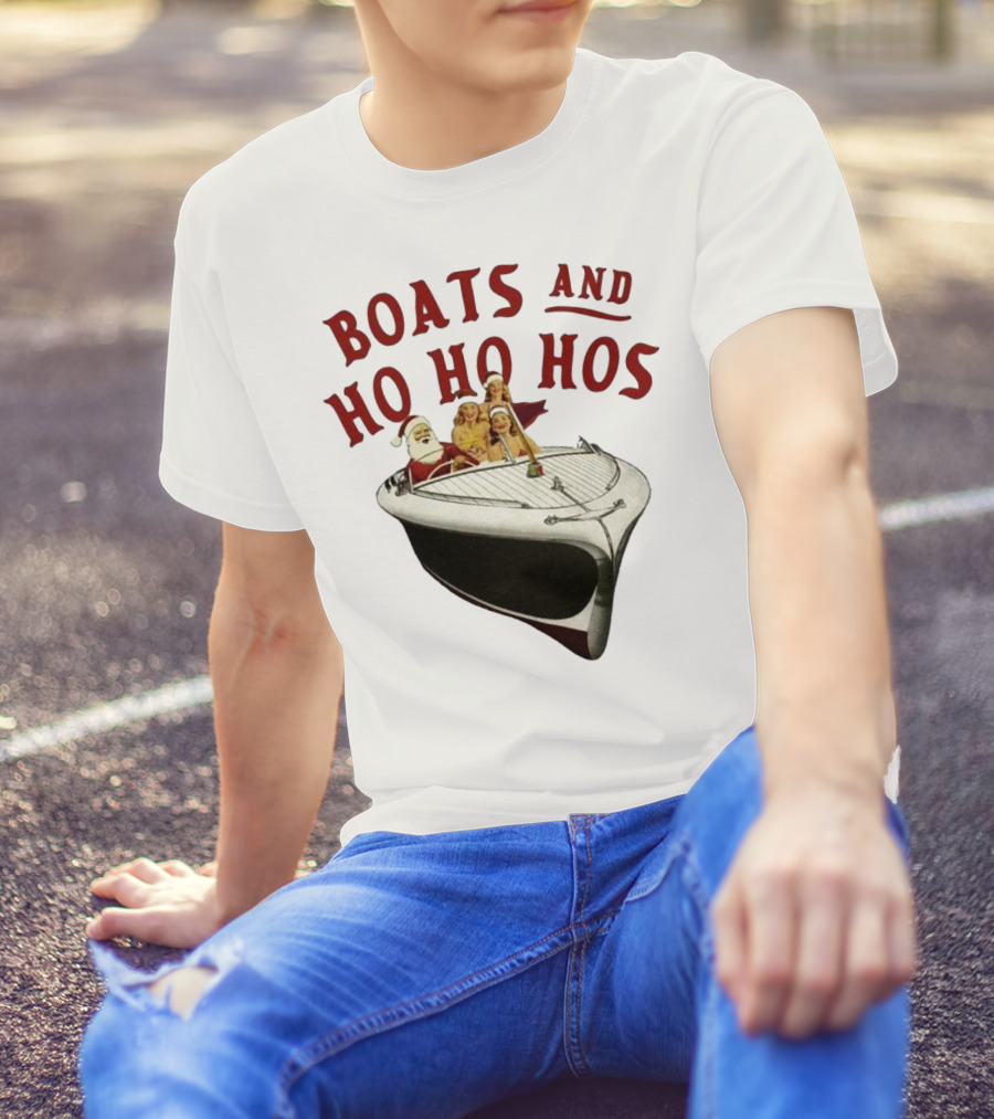 Boats And Ho Ho Hos Christmas With Santa On Boat T-Shirt