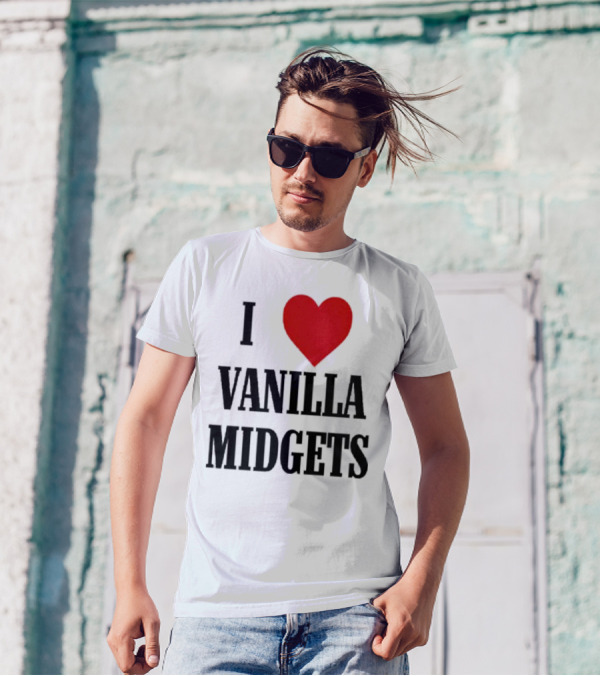 I Love Vanilla Midgets T-Shirt
