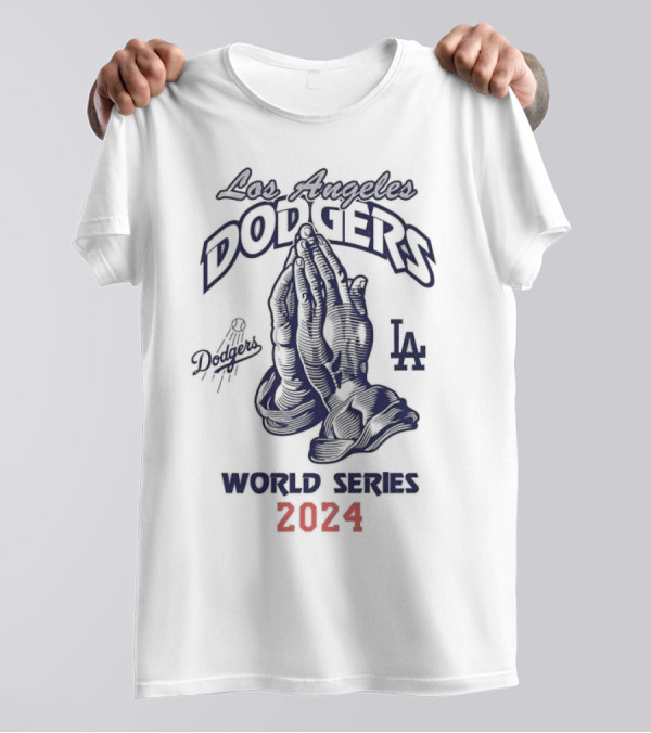 Los Angeles Dodgers Praying Hands 2024 World Series T-Shirt
