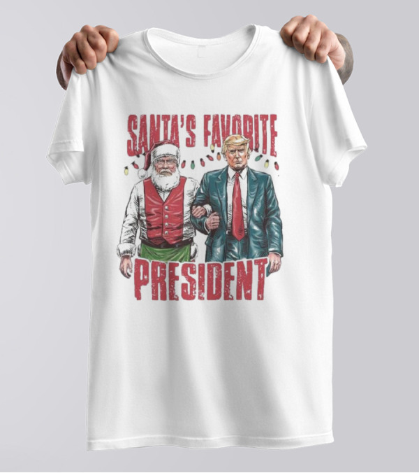 Santa's Favorite President Santa Claus And Donald Trump Christmas T-Shirt