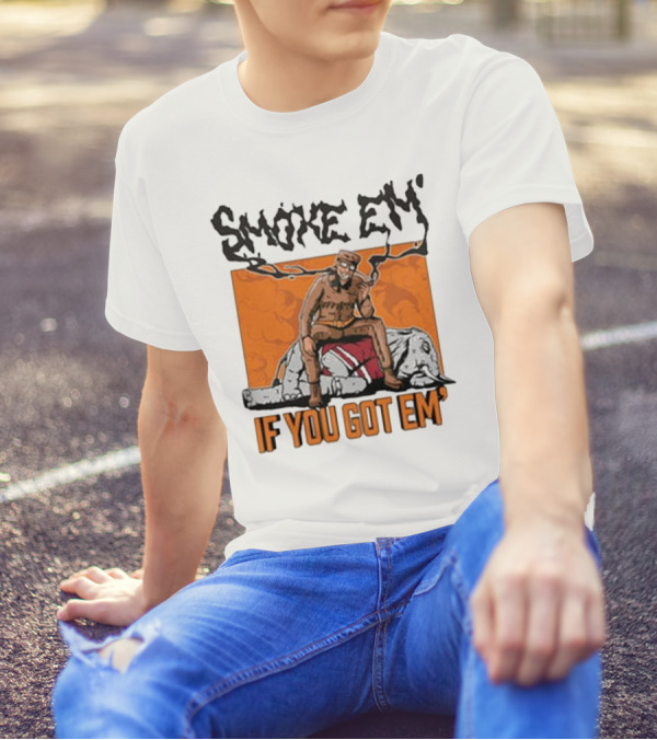 Smoke Em If You Got Em Tennessee Football T-Shirt