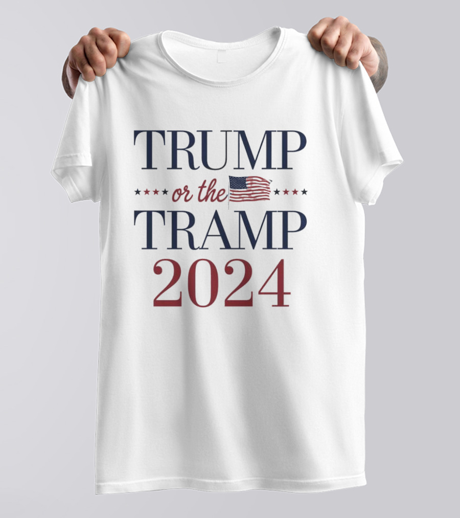 Trump Or The Tramp 2024 Vote For Trump US Election Flag Stars T-Shirt