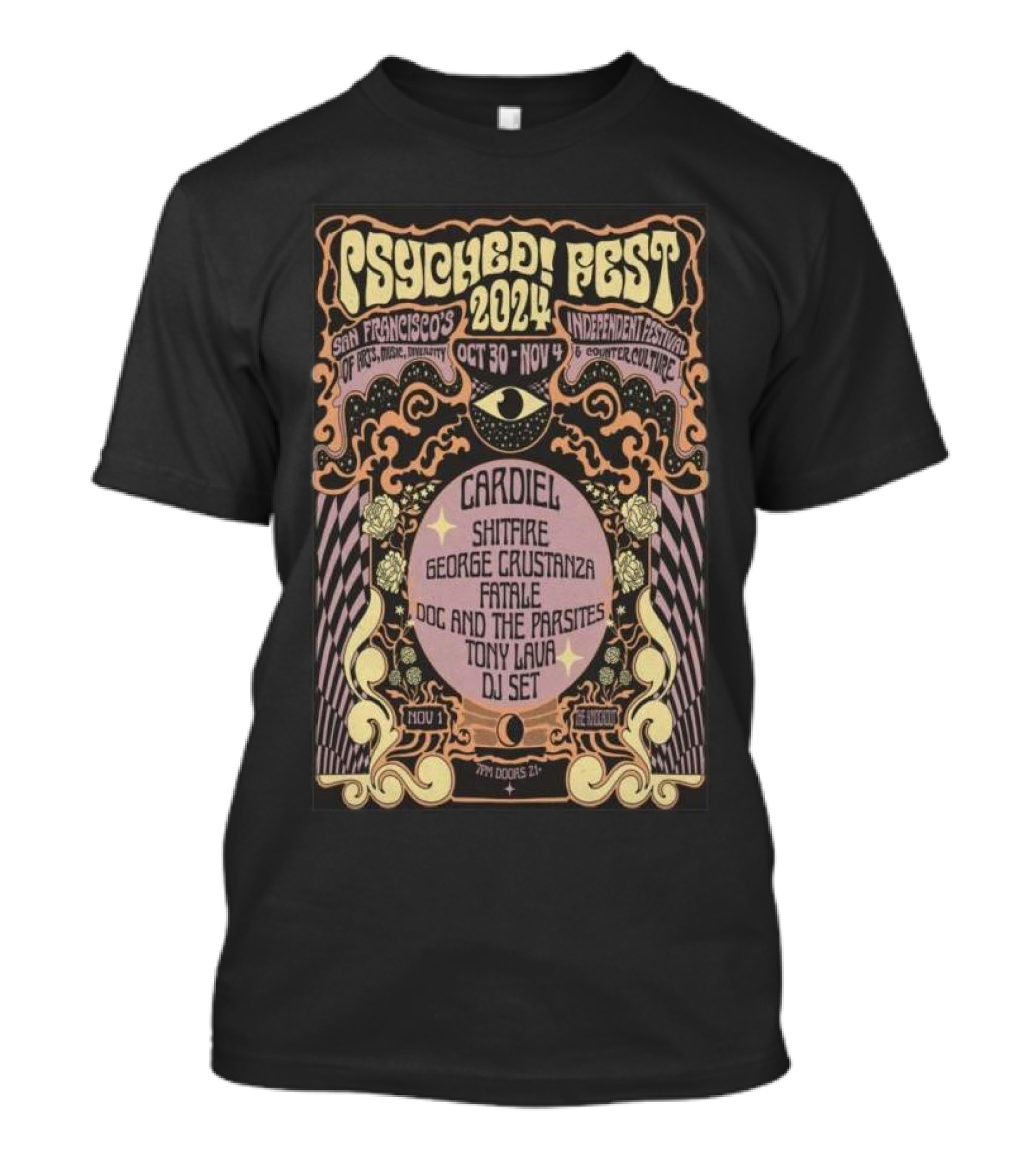Psyched Fest 2024 San Francisco CA Oct 30-Nov 4 Cardiel Shitfire George Crustanza Fatale Doc And The Parasites Tony Lava DJ Set T-Shirt