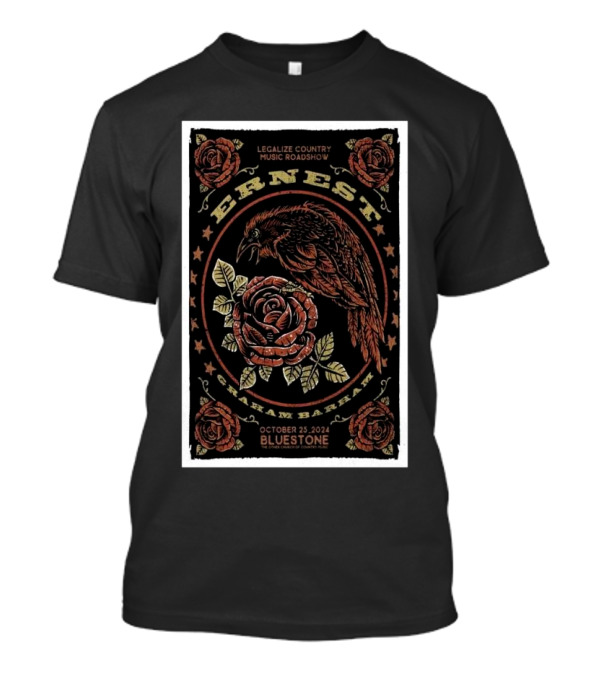 Ernest Legalize Country Music Roadshow Graham Barham October 25 2024 The Bluestone Columbus OH T-Shirt