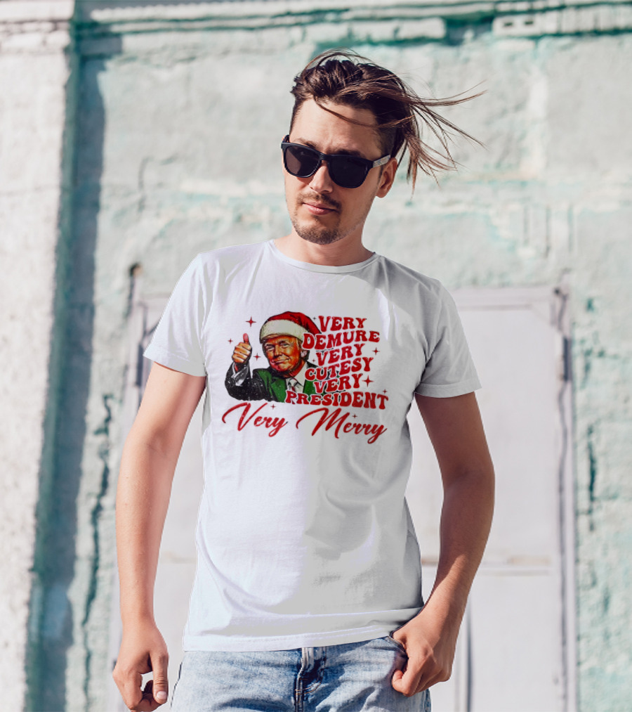 Very Demure Very Cutesy Very President Very Merry Christmas Santa Trump T-Shirt
