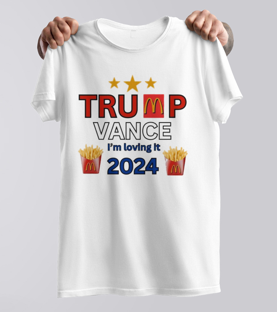 Trump Vance 2024 I'm Lovin' It McDonald's Fries Mockup T-Shirt