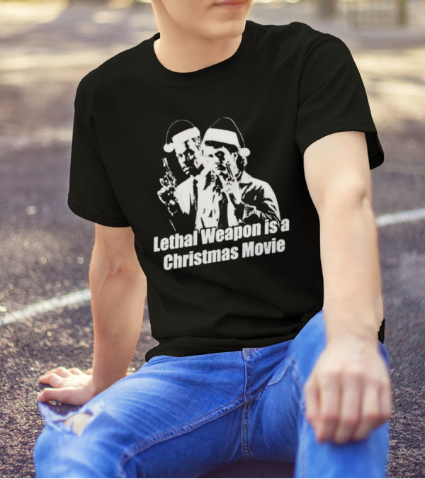 Lethal Weapon Is A Christmas Movie Guns Santa Hats T-Shirt