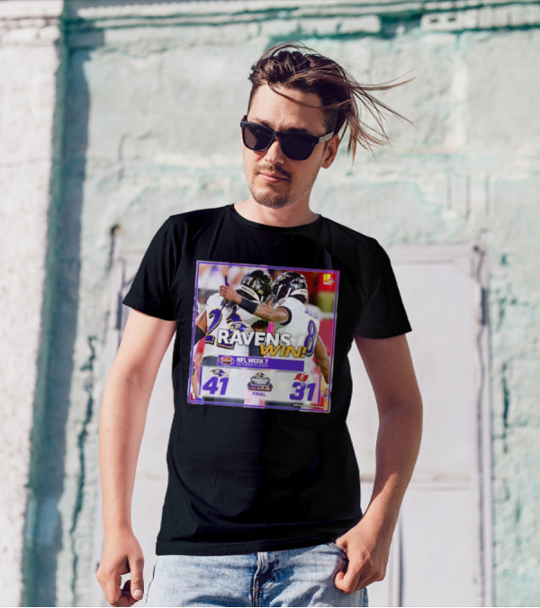 Ravens Win NFL Week 7 2024 Baltimore Ravens 41 31 Tampa Bay Buccaneers October 21 T-Shirt