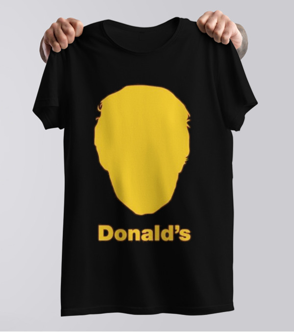 Donald’s Trump McDonald’s T-Shirt