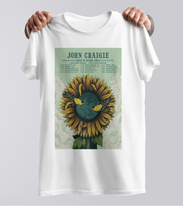 John Craigie Keep It Warm 2024 Tour With Kassi Valazza And Dean Johnson Sunflower Poster With Tour Dates T-Shirt