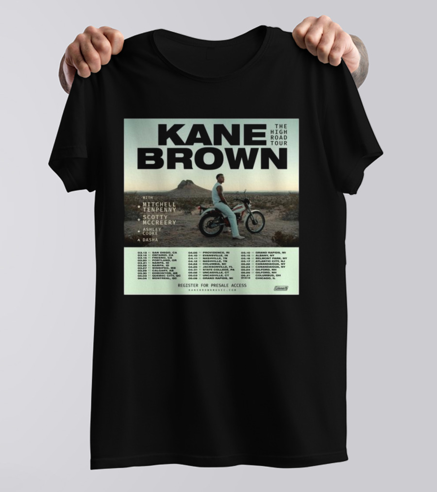 Kane Brown The High Road Tour 2025 Featuring Mitchell Tenpenny Scotty McCreery Ashley Cooke Dasha Tour Dates And Presale Access T-Shirt