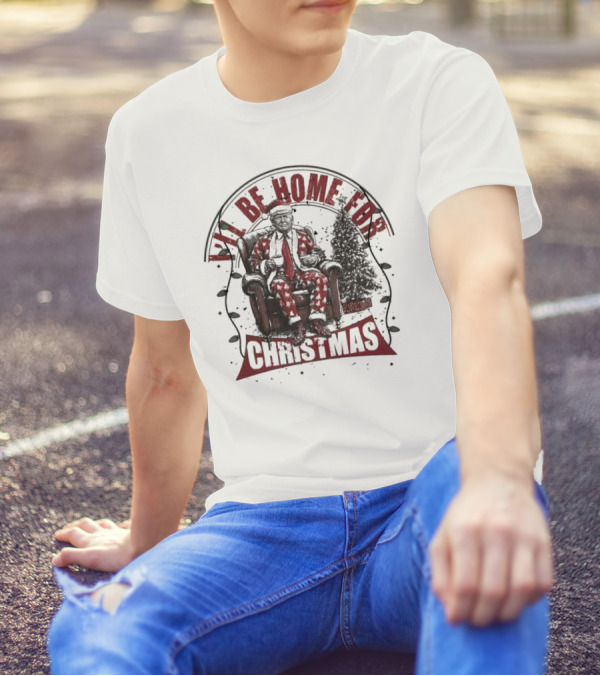 I’ll Be Home For Christmas Trump Sitting On Sofa T-Shirt