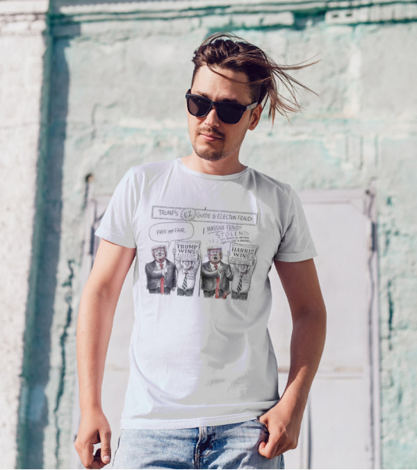Trump's EZ Guide To Election Fraud Free And Fair Trump Wins Massive Fraud Stolen Harris Wins T-Shirt