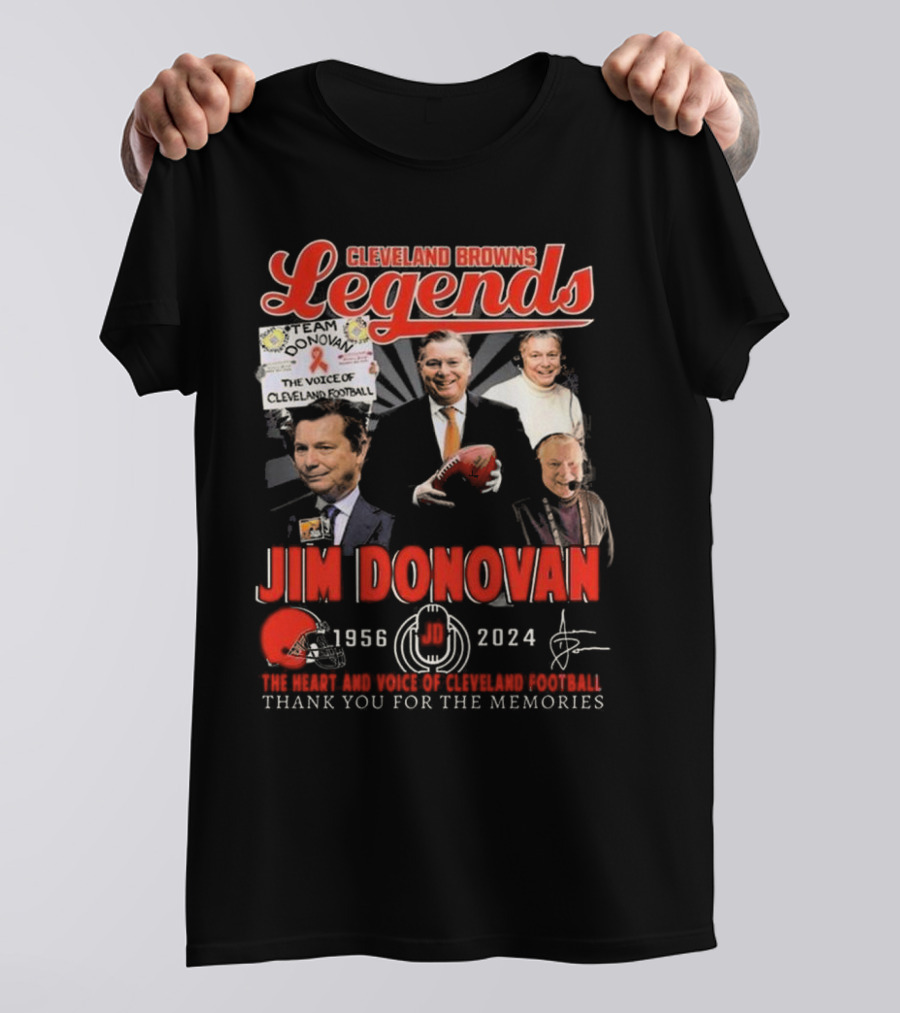 Cleveland Browns Legends Jim Donovan 1956-2024 The Heart And Voice Of Cleveland Football Thank You For The Memories T-Shirt